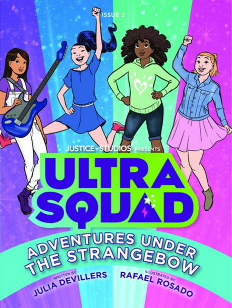 UltraSquad: Adventures Under The Strangebow