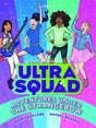 UltraSquad: Adventures Under The Strangebow