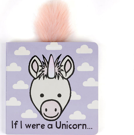 If I Were A Unicorn Board Book