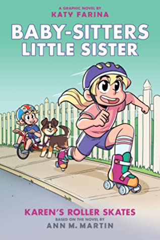 Baby-Sitters Little Sister Graphix 2: Karen's Roller Skates