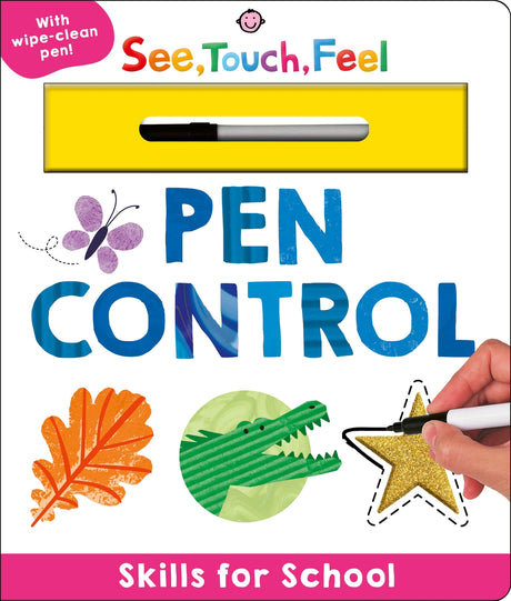 Skills for School: Pen Control (See, Touch, Feel): A Wipe-Clean Book to Practice Pen Control