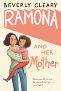 Ramona Quimby 5: Ramona and Her Mother