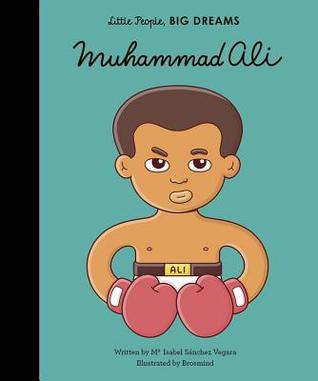 Muhammad Ali: Little People, Big Dreams