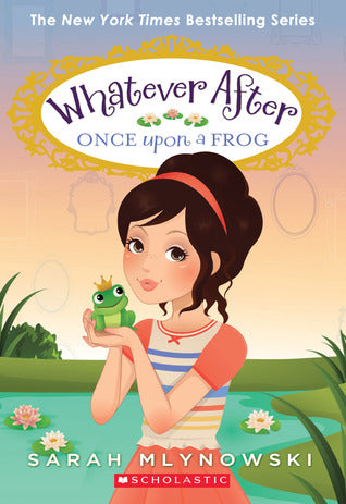 Whatever After 8: Once Upon a Frog