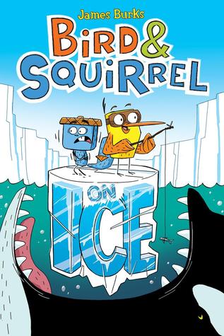 Bird & Squirrel 2: Bird & Squirrel on Ice