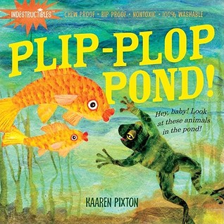 Indestructibles: Plip Plop Pond!