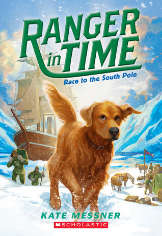 Ranger in Time #4: Race to the South Pole