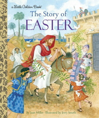 Little Golden Book: The Story of Easter