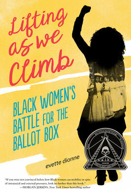 Lifting as We Climb: Black Women's Battle for the Ballot Box