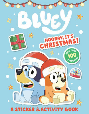 Hooray, It's Christmas!: A Bluey Sticker & Activity Book