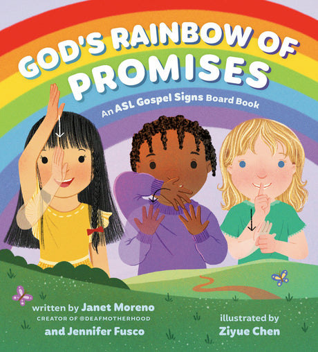 God's Rainbow of Promises: An ASL Gospel Signs Board Book