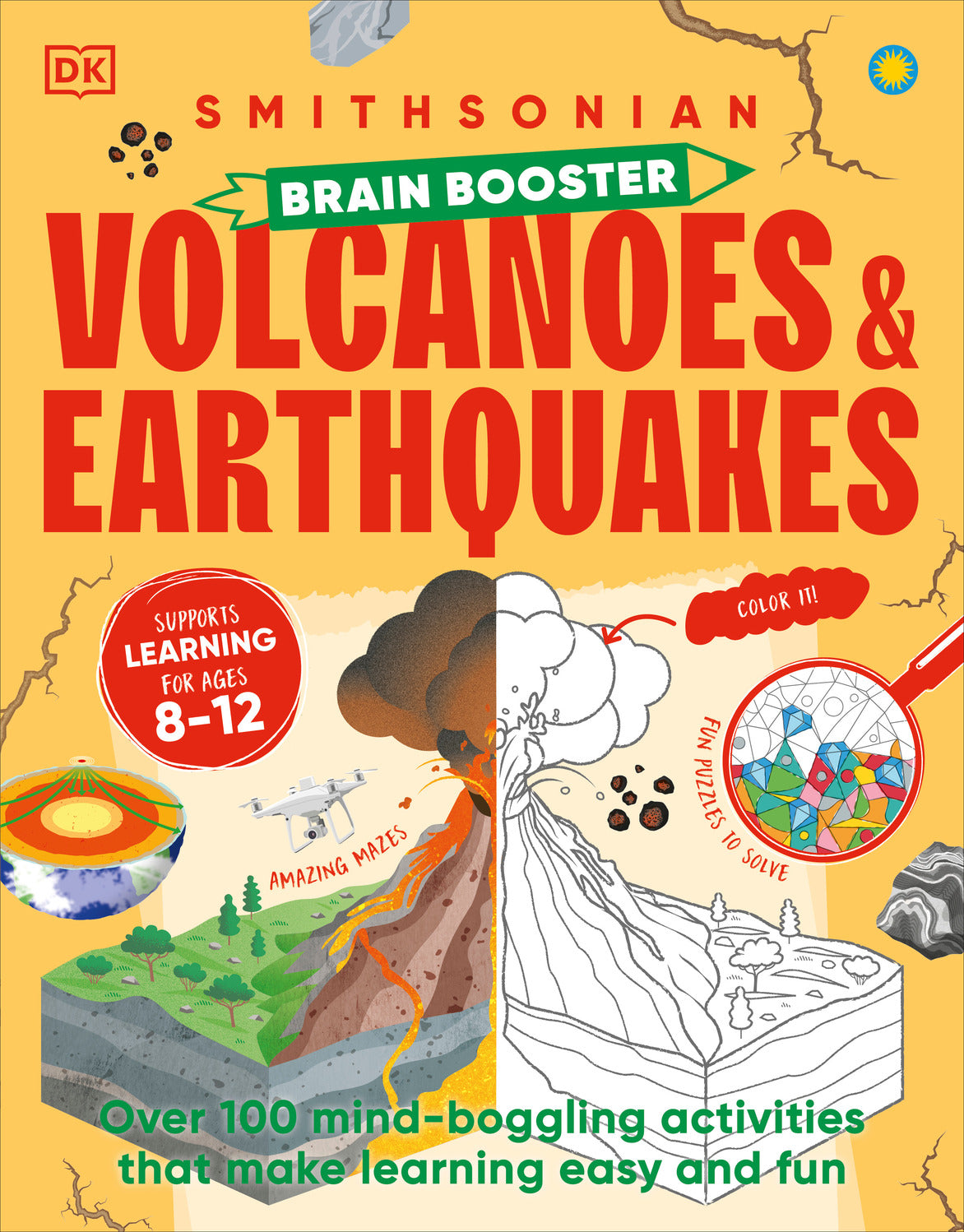 Brain Booster Volcanoes and Earthquakes: Over 100 Mind-Boggling Activities that Make Learning Easy and Fun