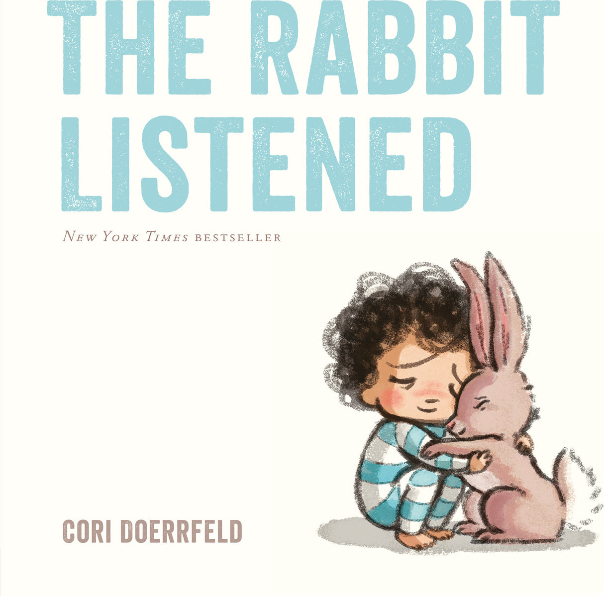 The Rabbit Listened