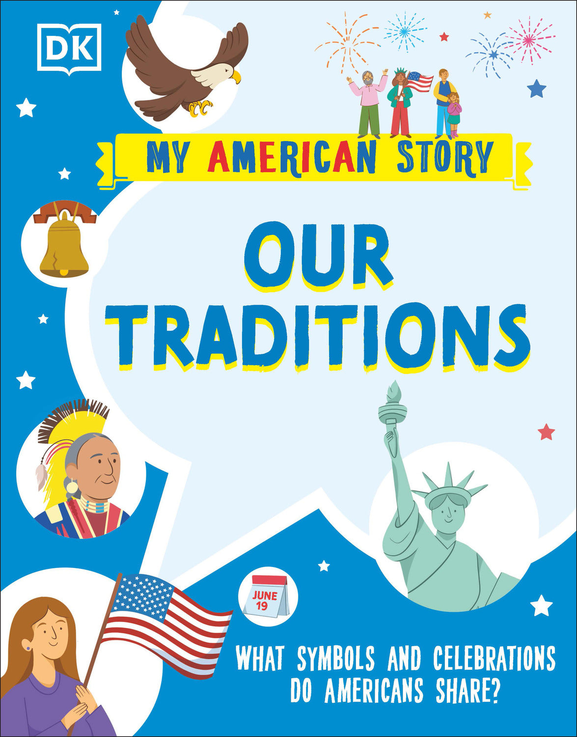 Our Traditions: What Symbols and Celebrations do Americans share?