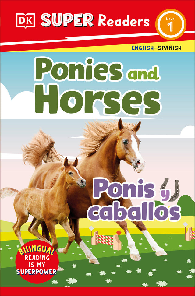 DK Super Readers Level 1 English-Spanish Bilingual Ponies and Horses â€“ Ponis y caballos