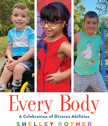 Every Body: A Celebration of Diverse Abilities