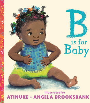 B Is for Baby - Board Book