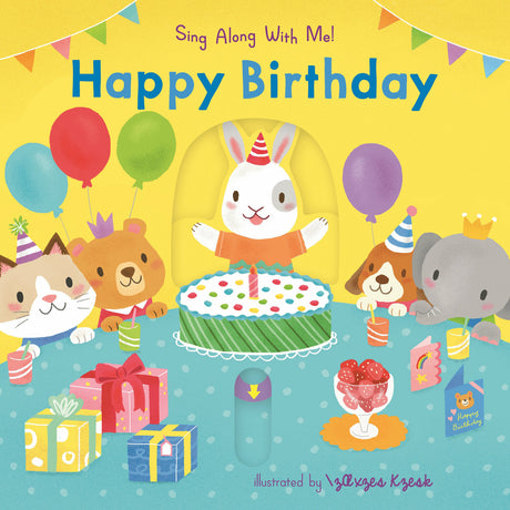 Happy Birthday: (An Interactive Board Book with Sliders and QR Code for Instrumental and Vocal Versions - For Babies and Toddlers)