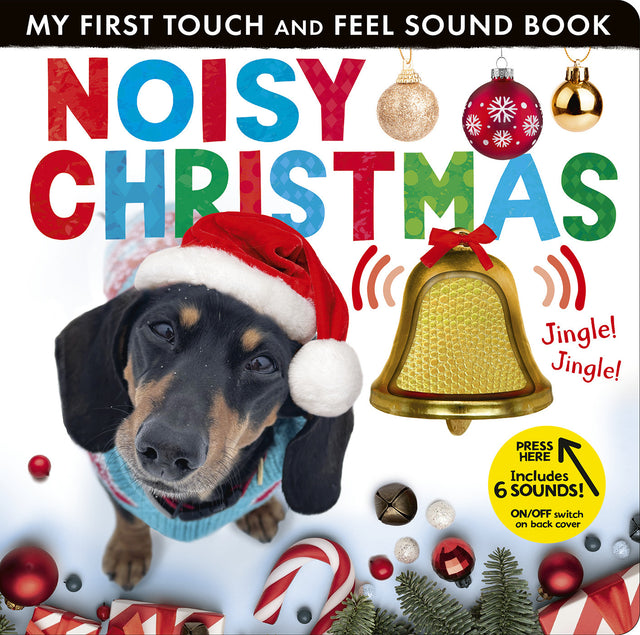 Noisy Christmas: My First Touch and Feel Sound Book