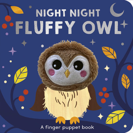 Night Night Fluffy Owl: A finger puppet book