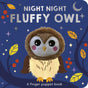 Night Night Fluffy Owl: A finger puppet book
