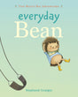 Everyday Bean (Tiny Bean's Big Adventures, Book #1)