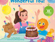 Happy Birthday, Wonderful You!: Encouraging Imaginative Play and Social Skills (Ms. Rachel): Includes 25 Stickers