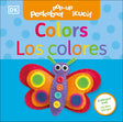 Bilingual Pop-Up Peekaboo! Colors / Los colores DK Publishing