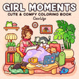 Girl Moments: Coloring Book for Adults and Kids