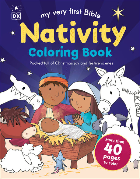 My Very First Bible Nativity Coloring Book: More than 40 Pages to Color