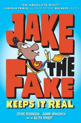 Jake the Fake Keeps It Real Book 1