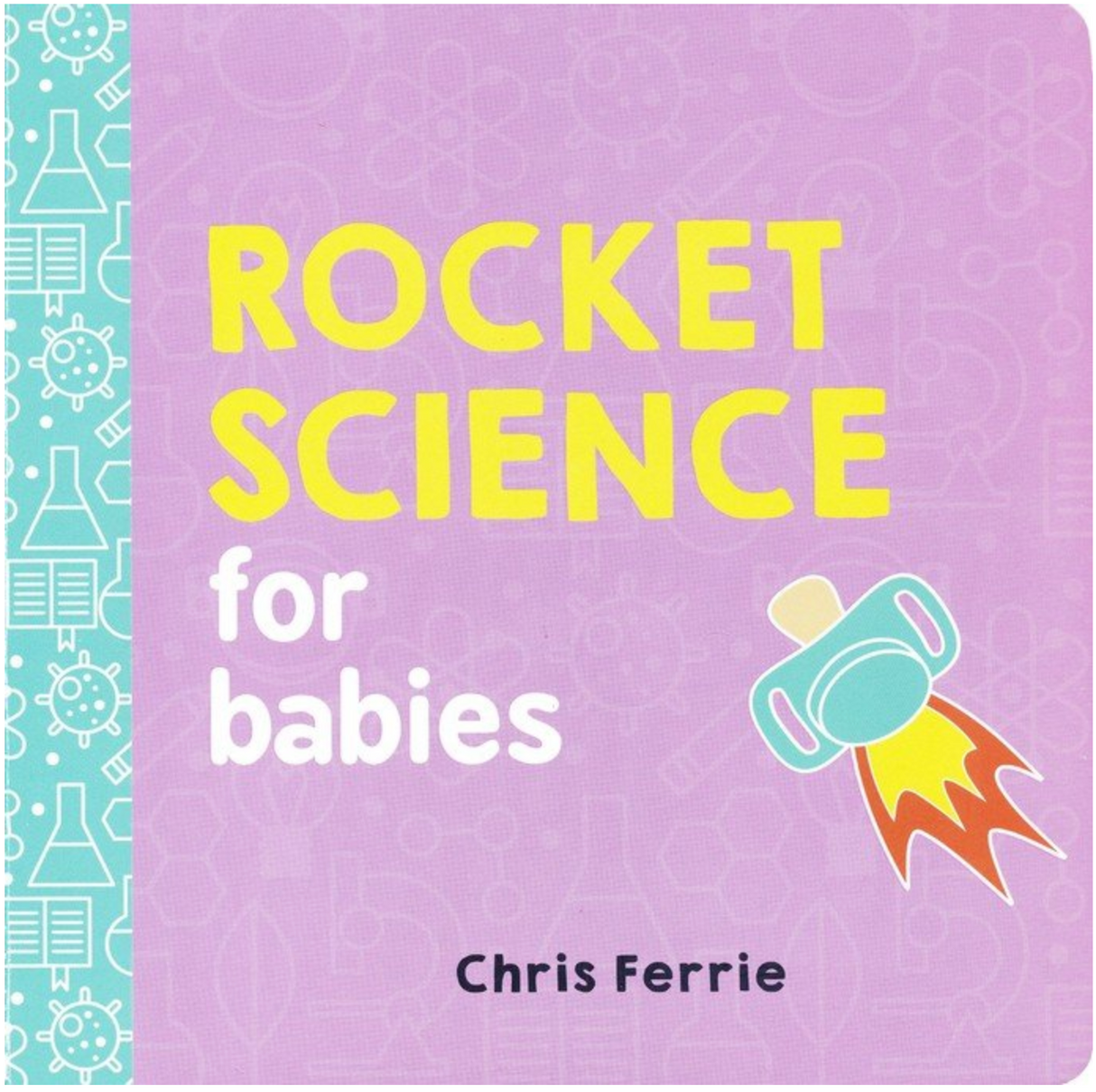 Baby University: Rocket Science for Babies