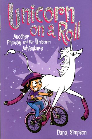 Phoebe and Her Unicorn 2: Unicorn on a Roll