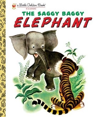 Little Golden Book: The Saggy Baggy Elephant