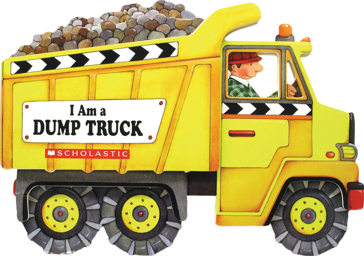 I Am a Dump Truck - Board Book