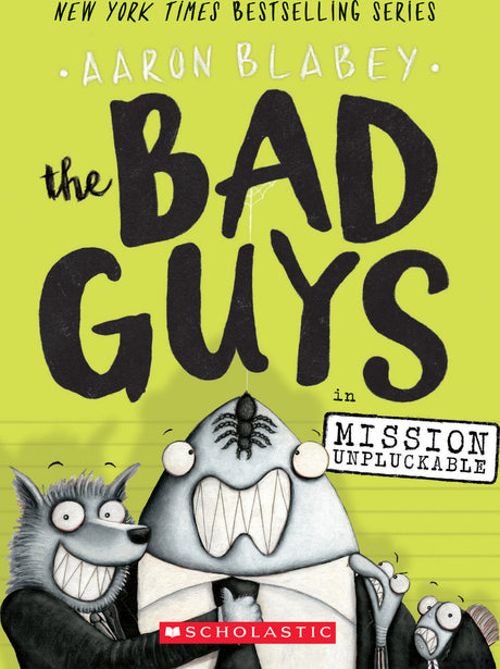 The Bad Guys in Mission Unpluckable (The Bad Guys #2)