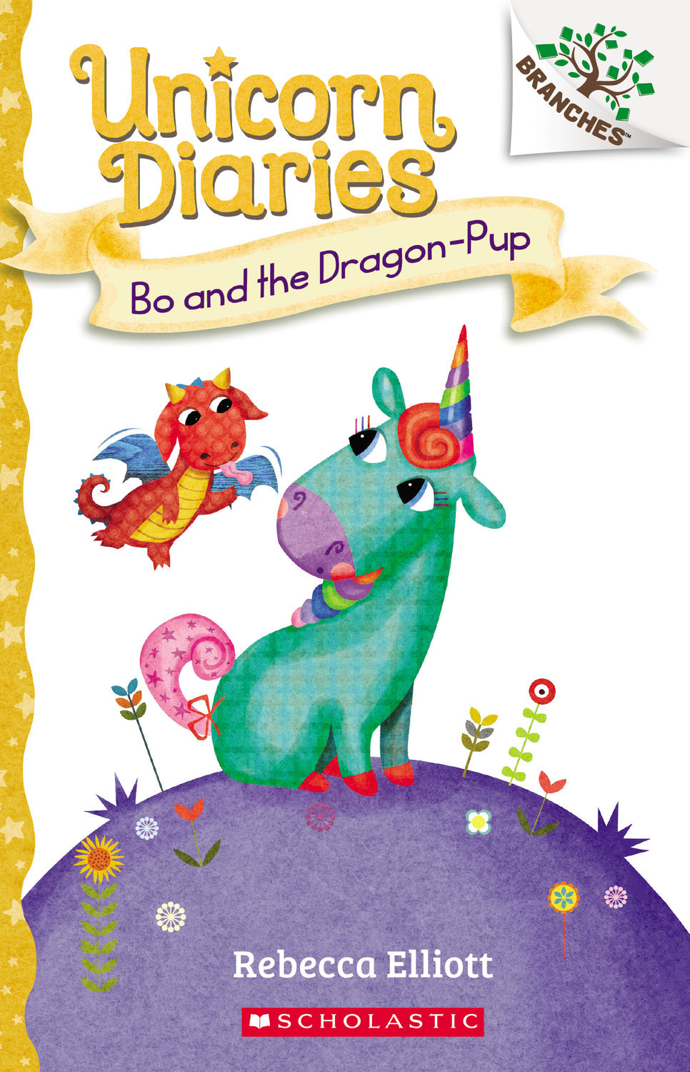 Unicorn Diaries 2: Bo and the Dragon-Pup