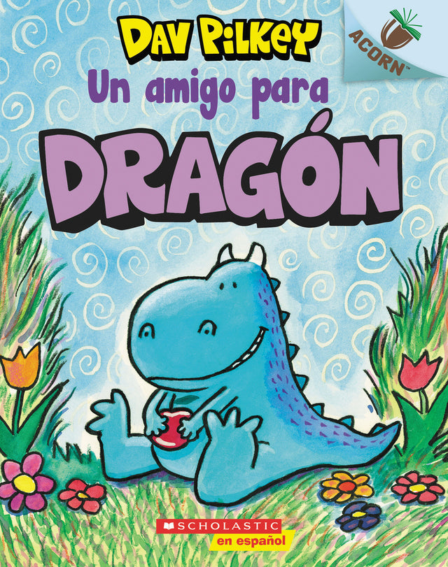 Dragón 1: Un amigo para Dragón (A Friend for Dragon): Un libro de la serie Acorn