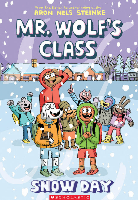 Snow Day: A Graphic Novel (Mr. Wolf's Class #5)