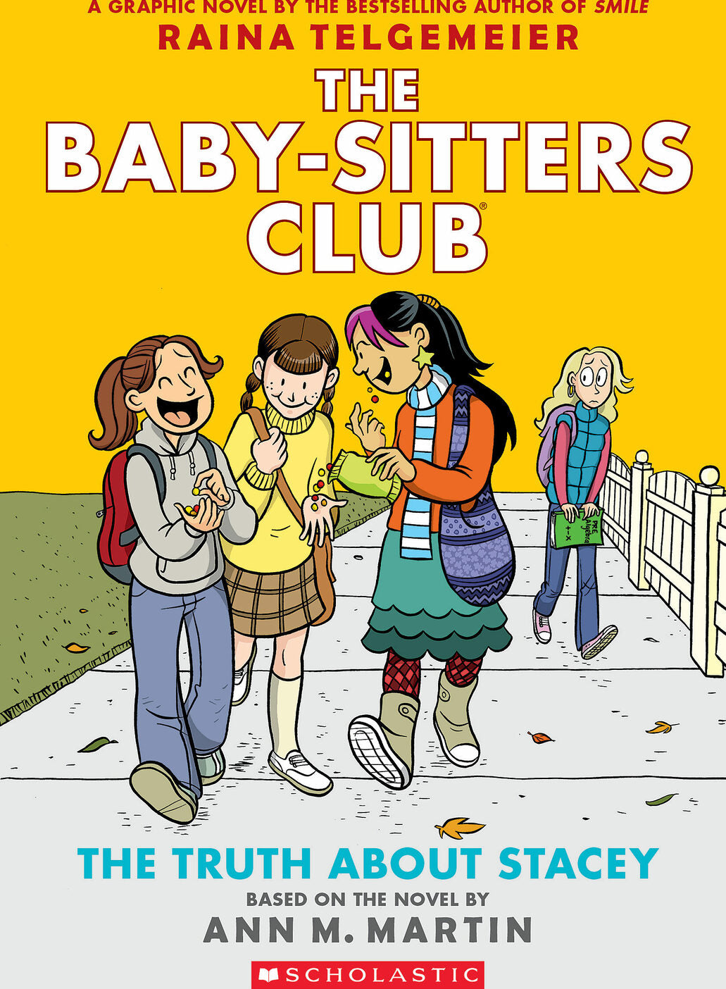 The Truth About Stacey: A Graphic Novel (The Baby-Sitters Club #2)