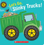 Let's Go, Stinky Trucks! (Spin Me!)