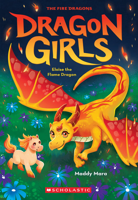 Eloise the Flame Dragon (Dragon Girls #16)