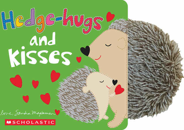 Hedge-Hugs and Kisses