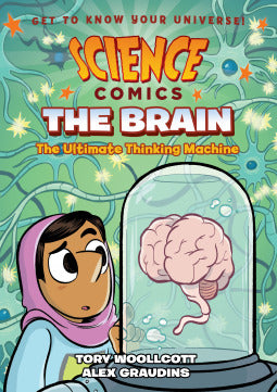 Science Comics: The Brain