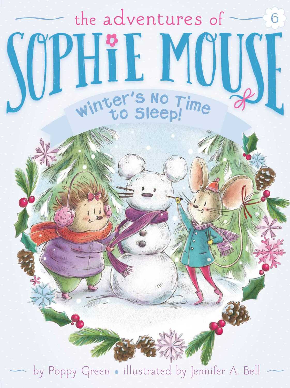 Sophie Mouse 6: Winter's No Time to Sleep!