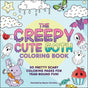 The Creepy Cute Goth Coloring Book: 30 Pretty Scary Coloring Pages for Year-Round Fun! Simon & Schuster Inc.