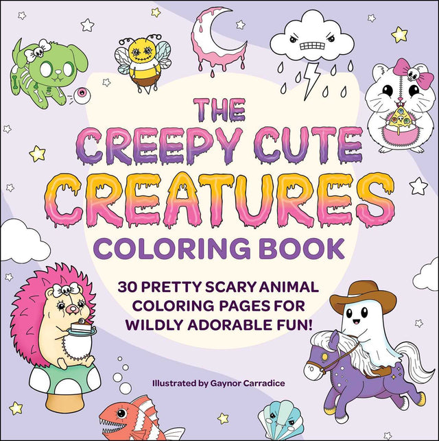 The Creepy Cute Creatures Coloring Book: 30 Pretty Scary Animal Coloring Pages for Wildly Adorable Fun! Simon & Schuster Inc.