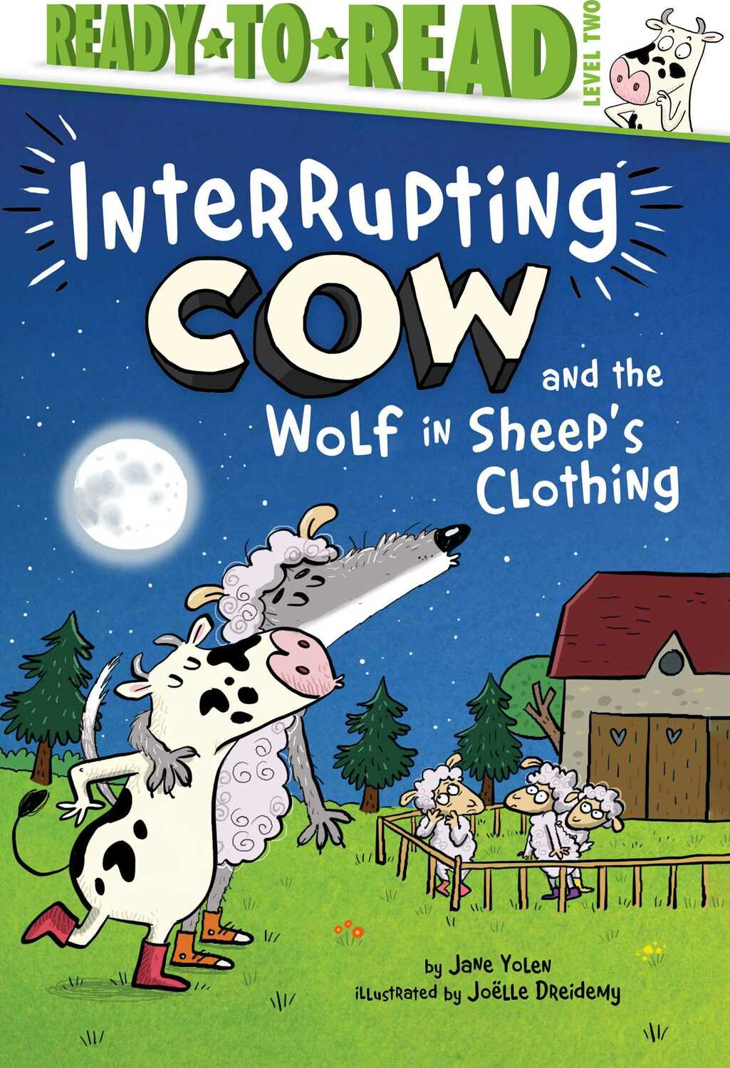 Interrupting Cow and the Wolf in Sheep's Clothing: Ready-to-Read Level 2