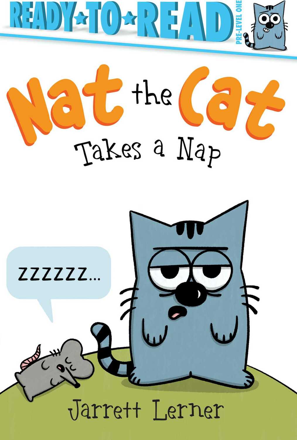 Nat the Cat Takes a Nap: Ready-to-Read Pre-Level 1