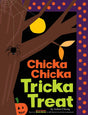Chicka Chicka Tricka Treat
